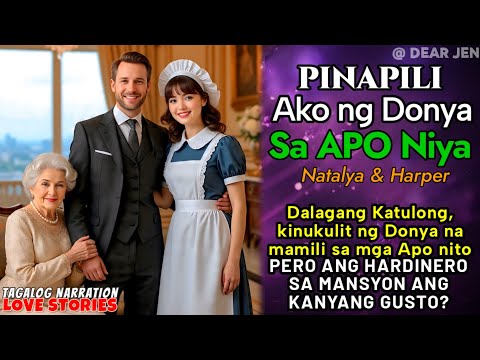 DALAGANG KATULONG, PINAPILI NG DONYA SA MGA APO NITO, PERO ANG NAIS NYA AY ANG KANILANG HARDINERO?