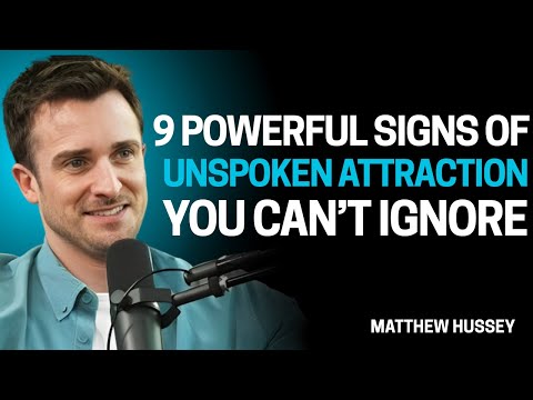 9 Powerful Signs of Unspoken Attraction You Can’t Ignore | Matthew Hussey Dating Psychology