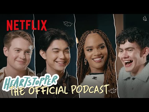 Yas and Will Spill on Season 3 | Heartstopper: The Official Podcast Ep3 | Netflix