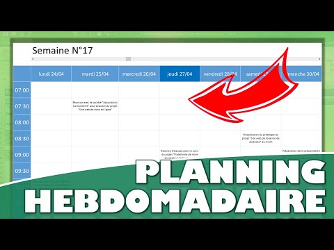 Comment créer un Planning Hebdomadaire avec Excel