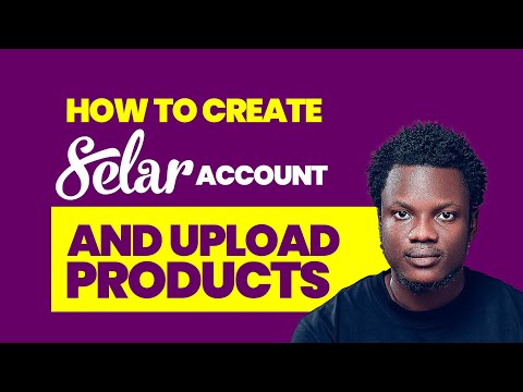 How To Create Selar Account And Upload Products On Selar (2025)