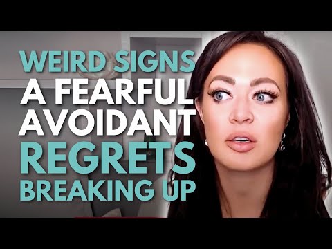 The Fearful Avoidant REGRETS Breaking Up If They Do THIS