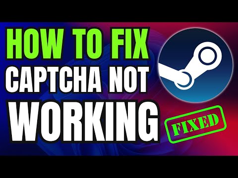 How To Fix Steam Captcha Appears To Be Invalid Error