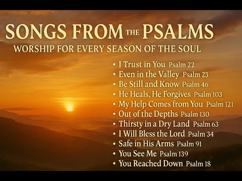 🎵 Songs from the Psalms – Worship for Every Season of the Soul