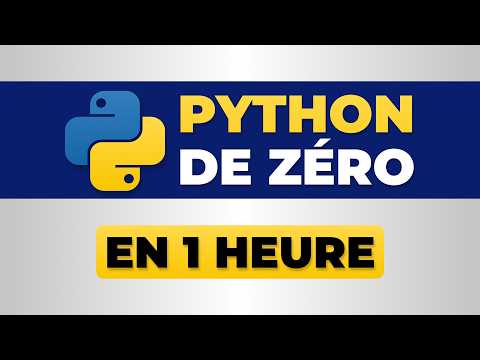 Apprendre Python en 1 heure - Cours Complet Débutant