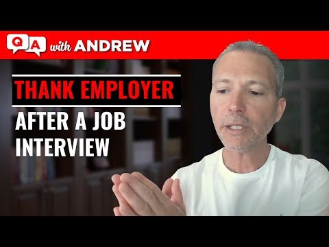 How to Thank an Employer After a Job Interview