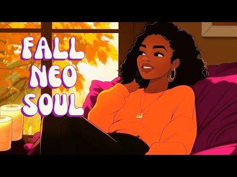 Lofi Neo Soul - Fall Focus & Flow - Uplifting lofi hip hop beats