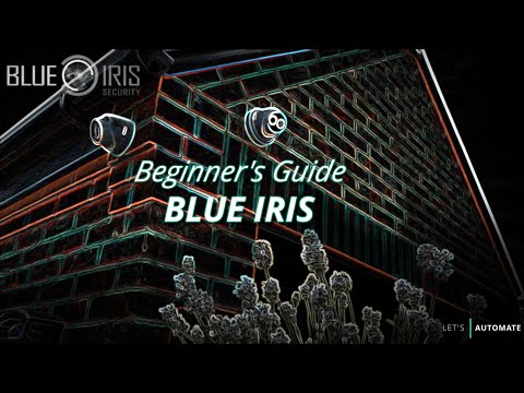 Beginners Guide to Blue Iris | Locally Controlled CCTV Software