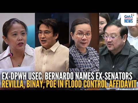 FULL-Bernardo names ex-Senators Revilla, Binay, Poe in flood control affidavit | GMA Integrated News