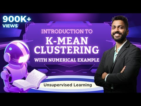 Lec-13: K-mean Clustering with Numerical Example | Unsupervised Learning | Machine🖥️ Learning 🙇‍♂️🙇