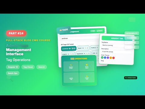 Admin Tags Management Interface | Full-Stack Blog Course - Tag Operations - Episode 24/28
