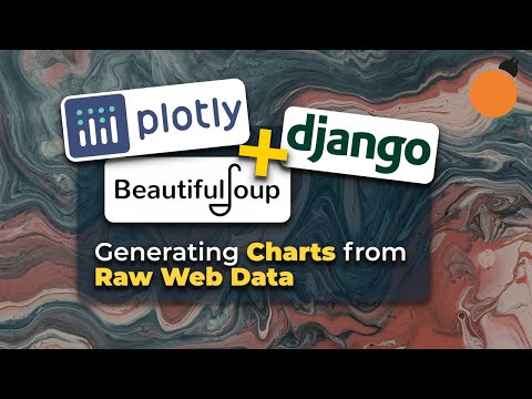 Django, Plotly and BeautifulSoup - Generating Charts from Raw Web Data