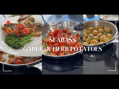 Cook With Me - Seabass with Garlic & Herb Baby Potatoes