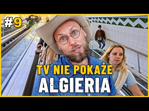 ALGIERIA - AFRYKA o KTÓREJ MEDIA MILCZĄ! Tego NIE ZOBACZYSZ W TV! Stolica: Algier (PART 2/2)