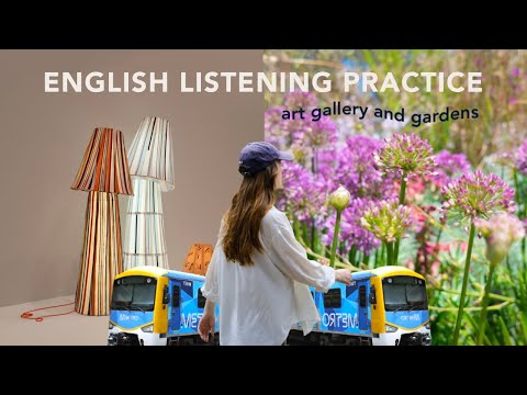 English Listening Practice | Exploring an Art Gallery and Secret Garden in Melbourne, Australia