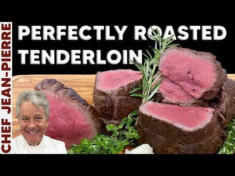 How To Perfectly Roast a Beef Tenderloin | Chef Jean-Pierre