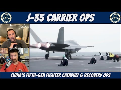Chinese J-35 Carrier Ops: Carrier Ops Review — US Navy Pilots React