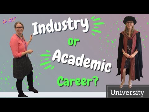 ACADEMIA or INDUSTRY - How to pick which is right for you? I tried BOTH careers!