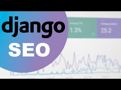 Django - Technical SEO | Basic Search Engine Optimizations Tutorial