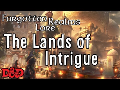 Forgotten Realms Lore - Lands of Intrigue