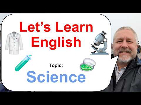 Let's Learn English! Topic: Science! 🥼🔬🧪