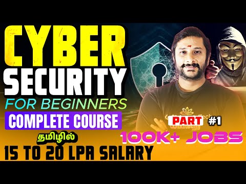 🚀 Become a Cyber Security Expert with this Complete Course in Tamil! 🚀– 100k job - Kaashiv infotech