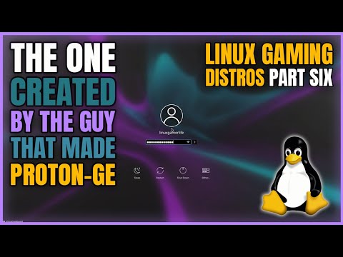 DID the Creator of Proton-GE Build the Perfect Linux Gaming OS?