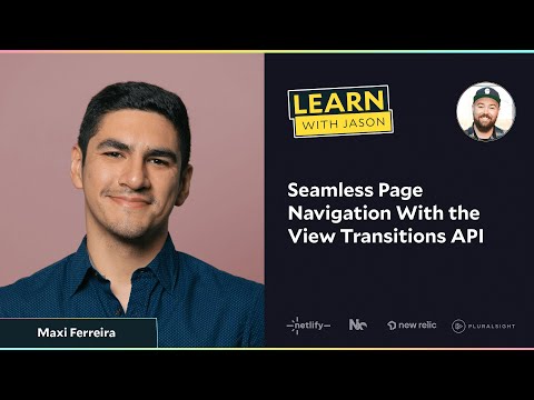 Seamless Page Navigation With the View Transitions API (with Maxi Ferreira)