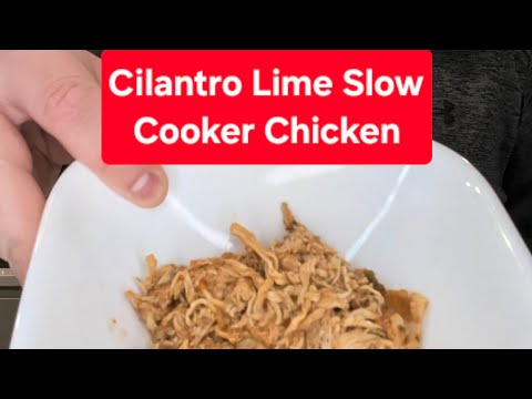 #BrandonCooks Cilantro Lime Slow Cooker Chicken