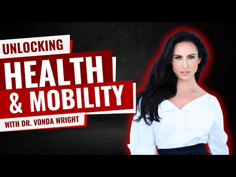 Unlocking Mobility and Health in Midlife | Dr. Vonda Wright