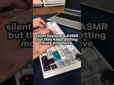 Silent Keyboard ASMR But They Keep Getting More Expensive