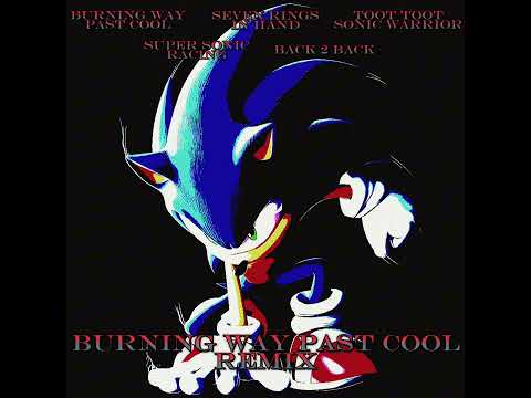 Burning way past cool remix