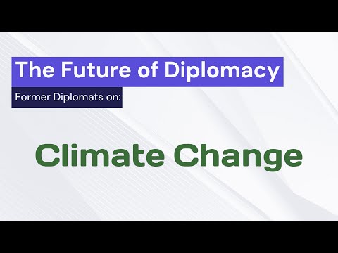 Climate Change - The Future of Diplomacy