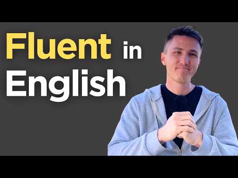 Becoming Fluent in English
