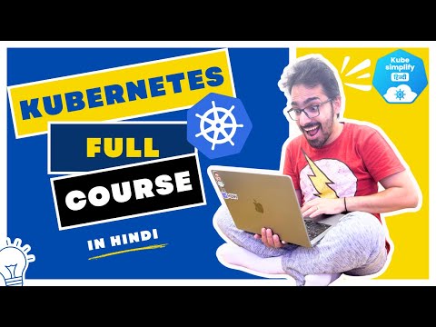 Kubernetes Course in Hindi (13 Hours) | Full Hands-On Experience
