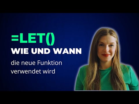LET() - Excel wie ein Programmierer! Wie und wann Du die neue Funktion nutzt