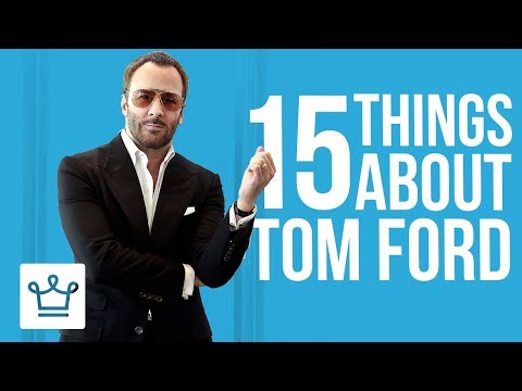 15 Things You Didn't Know About Tom Ford