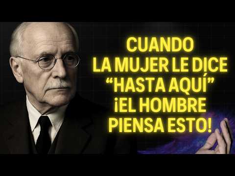 How a Man Changes When She Tells Him “That’s Enough” | Carl Jung