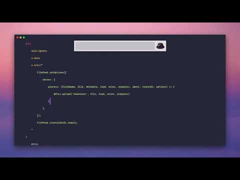 Ep9 - Integrating With Filepond | Livewire FIle uploads
