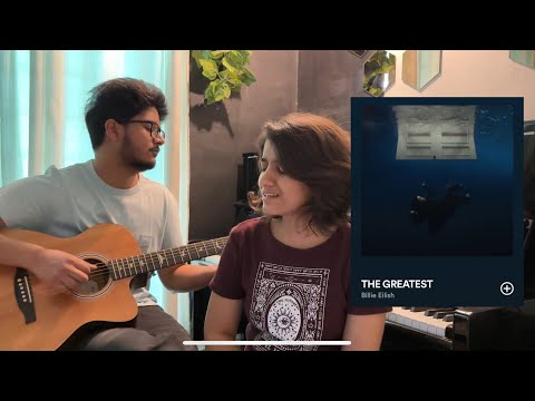 THE GREATEST - Billie Eilish - Cover