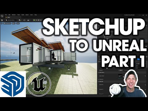 SketchUp to Unreal Engine PART 1 - MODEL IMPORT!