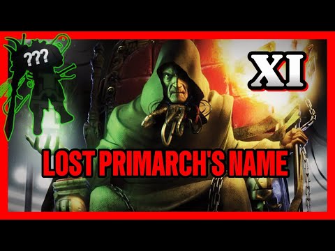 The Lost Primarchs | Name Reveal and Lore