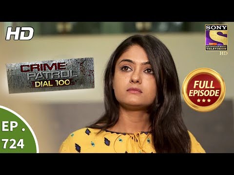 Crime Patrol Dial 100 - Ep 725 - Full Episode - 2nd March, 2018