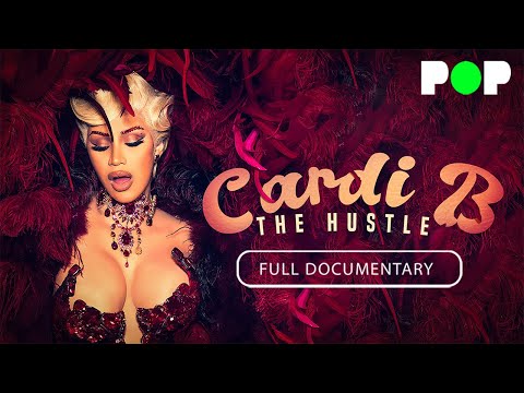 Cardi B: The Hustle | Full Documentary