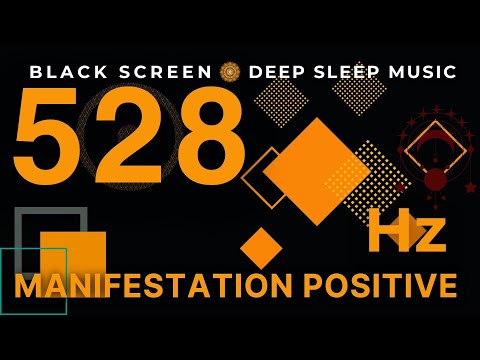 Manifestation Positive Frequency 528Hz | Cleanse Negative Energy, Heal Old Blockages