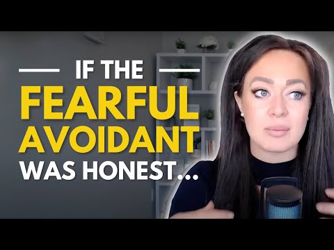 If the Fearful Avoidant Was Honest About Dating and Relationship