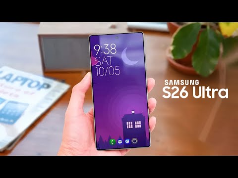 Samsung Galaxy S26 Ultra - First Detailed Look