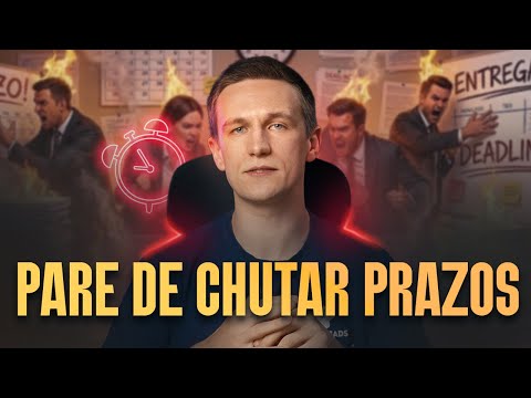 Por Que Suas Estimativas SEMPRE Atrasam?