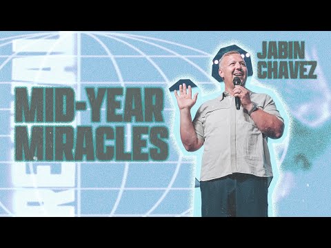 Revival | Jabin Chavez | Mid-Year Miracles - Habakkuk 3