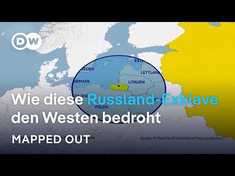 Kaliningrad: Eine potentiell verhängnisvolle Bedrohung für das Baltikum | Mapped Out